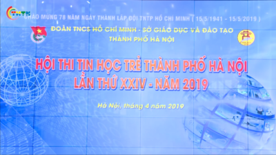 Hội thi Tin hoc Trẻ Toàn quốc thủ đô Hà Nội năm 2019